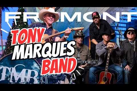Tony Marques Band Live On The Fremont Street Experience - Las Vegas!