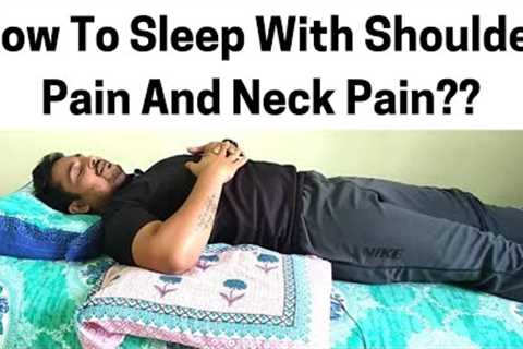 SHOULDER PAIN |Best Sleeping Position in Shoulder Pain | How To Sleep With FROZEN SHOULDER Pain |