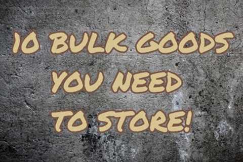 10 Best Bulk Food Storage Preps!