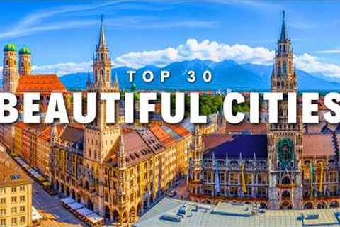 Top 30 Most Beautiful Cities To Visit In Europe | Travel Video 2025