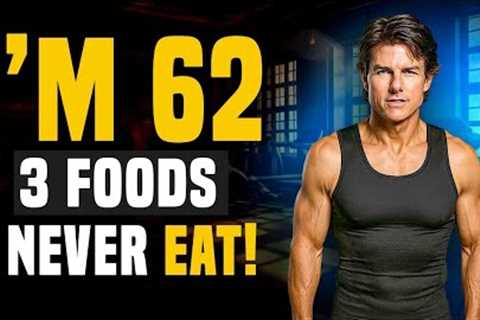 Tom Cruise (62) Still Looks 35! I AVOID 3 FOODS &amp; Don't Get Old