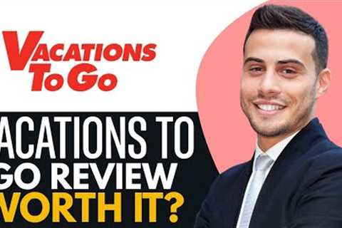 Vacations To Go Review (2025): Is It Worth Booking?