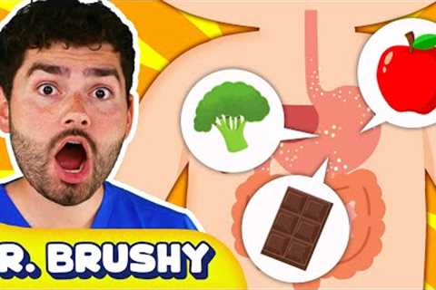 How Does The Digestive System Work? | Learn Healthy Habits for Kids with Dr. Brushy