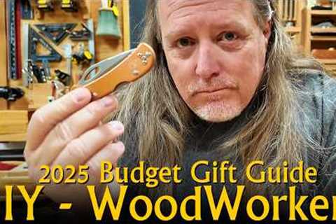 2025 Budget Gift Ideas for Makers, DIY, and Woodworkers