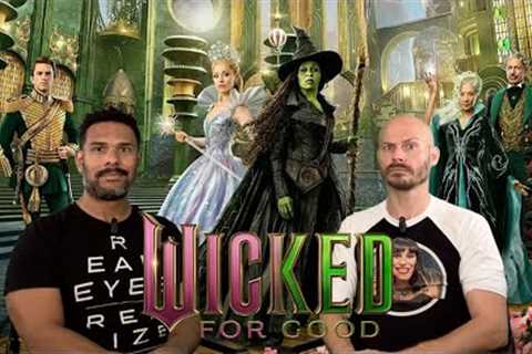 WICKED: FOR GOOD Movie Review **SPOILER ALERT**