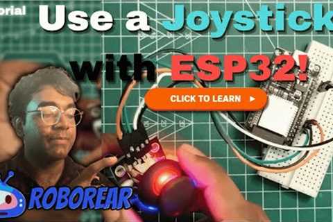 How to Use a Joystick with ESP32 | Complete Guide for Beginners (Wiring + Code)