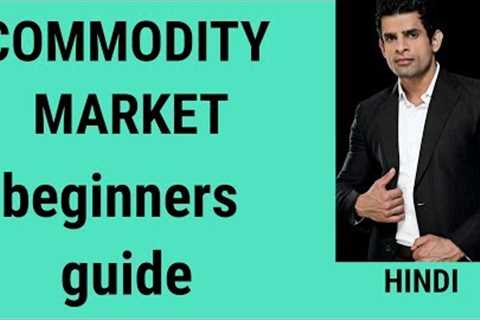 commodity market beginner guide