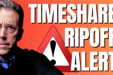 Timeshare Resale Scams Just Got Worse