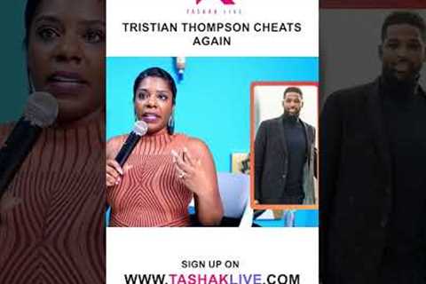 Tristian Thompson Cheats.... Again