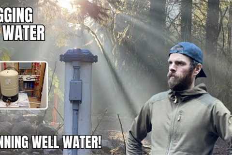 Hand-Dug 40’ Well: Water System Installed + First Real Test! | DIY Well Series Pt. 17