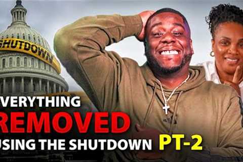How To Use The Government Shut Down To Remove Everything! Step by Step