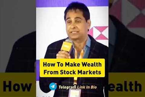 How To Make Wealth From Stock Markets: Vijay Kedia #stocks #investing #stockmarket