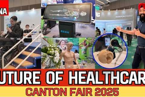 Top Health Innovations at Canton Fair China 🇨🇳 | Next-Generation Medical Devices Revealed 🔥