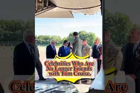 Celebrities Who Are No Longer Friends with Tom Cruise.#celebritynews #celebrity #shortsfeed