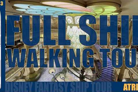 Disney Fantasy Full Cruise Ship Walking Tour