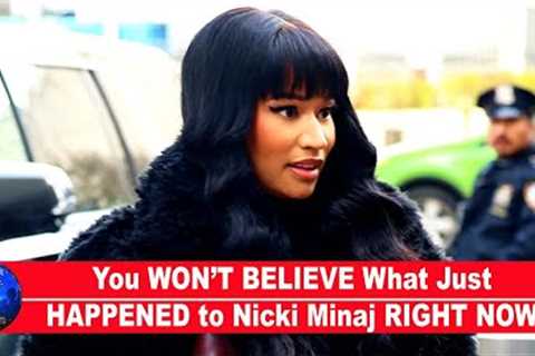 🔥You WON’T BELIEVE What Just HAPPENED to Nicki Minaj RIGHT NOW!!!