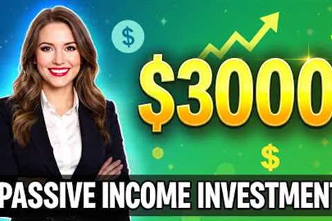 How I Make $3000Month Passive Income with These 5 Simple Investments