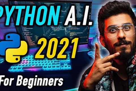 Python Artificial Intelligence Tutorial - AI Full Course for Beginners in 9 Hours [2021]