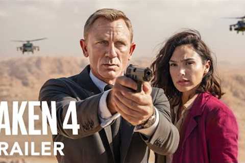TAKEN 4 - First Trailer | Daniel Craig, Gal Gadot | 2025 Movie Trailers