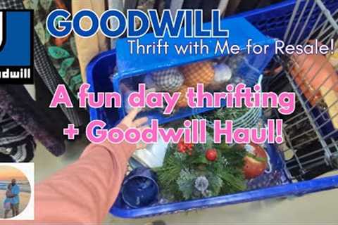A FUN DAY THRIFTING + GOODWILL HAUL!  GOODWILL THRIFT WITH ME FOR RESALE!