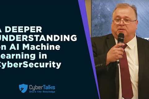 A Deeper Understanding on AI Machine Learning in CyberSecurity