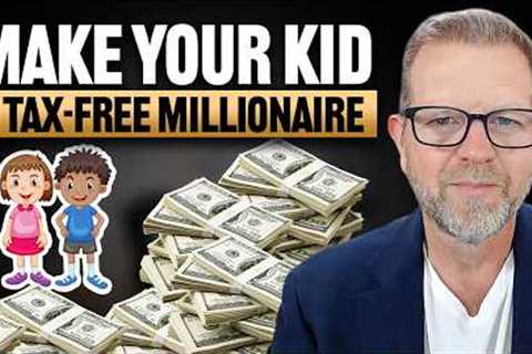 How To Invest In Your Kids’ Roth IRA (And Make Them Millionaires Tax-Free)