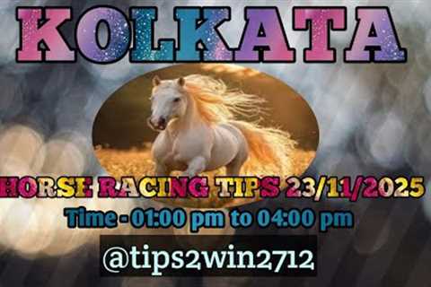 KOLKATA RACE TIPS 23-11-2025 | TIPS WITH ANALYSIS | FREE HORSE RACE TIPS | #kolkataracetips