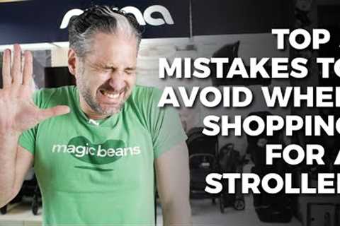 Top 5 Mistakes To Avoid When Shopping For A Stroller | Stroller Buying Advice | Magic Beans Reviews