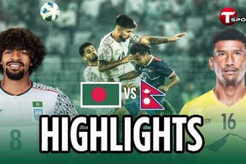 Highlights | Bangladesh vs Nepal | FIFA International Friendly Match 2025 | T Sports