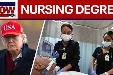 Nursing not considered a 'professional degree' by Trump administration