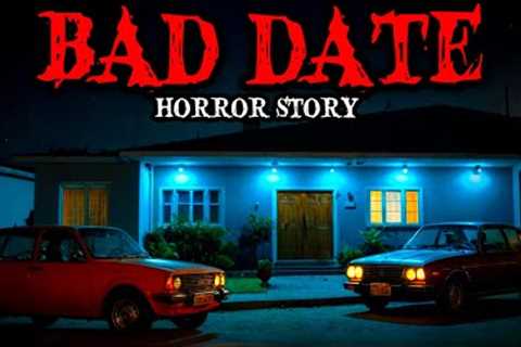 10 True Bad Date Horror Story I Didn’t Know the Date Would Almost Cost Me My Life”😱