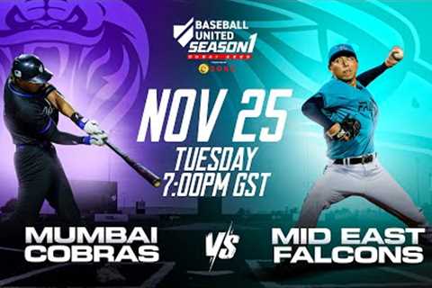 Mumbai Cobras vs Mid East Falcons Live Stream (Nov 25) | 2025 Baseball United Season One
