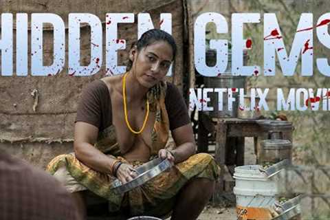 7 Truly Best Netflix Movies Hindi &amp; Eng