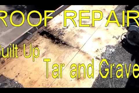 How to Repair a Roof Leak on a Built Up Tar and Gravel Roof
