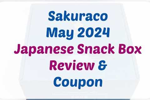 Sakuraco May 2024 Hakone Box Artisinal Japanese Snack Box Tasting/Unboxing + Coupon