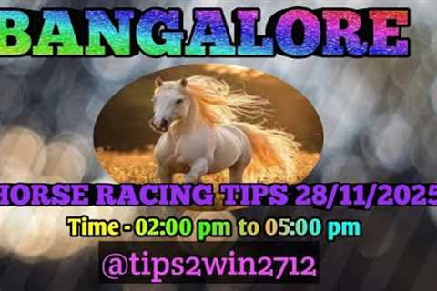 BANGALORE RACE TIPS 28-11-2025 | TIPS WITH ANALYSIS | FREE HORSE RACE TIPS | #bangaloreracetips