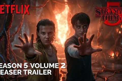 Stranger Things - Season 5 Volume 2 Teaser Trailer | NETFLIX | 25 December, 2025