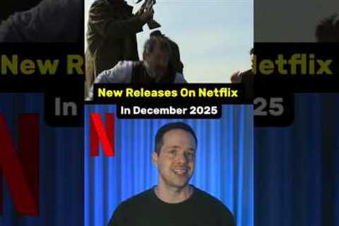 Top NEW RELEASES on Netflix in DECEMBER 2025! 🎥 🍿