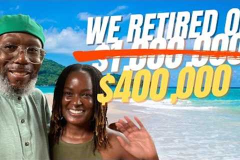 We Retired on $400,000 (NOT $1 Million) | The TRUTH About Early Retirement &amp; Slow Travel