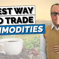 Why SPREAD TRADING Is the Best Way to Trade Commodities