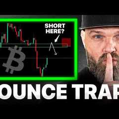 Bitcoin Bounce Or Trap? You Need This EXACT Crypto Strategy!