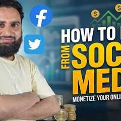 How To Earn From Social Media: The Ultimate Monetization Guide
