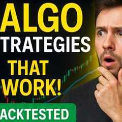 7 Algo Trading Strategies (Backtest And Rules)