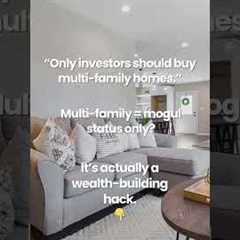 Multi-family homes aren’t just for investors they’re wealth builders.