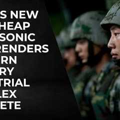 China's New Dirt Cheap Hypersonic Tech Renders Western Military Industrial Complex Obsolete