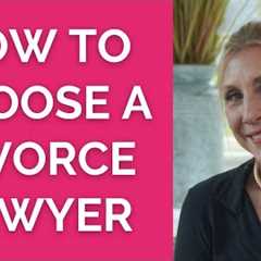 4 Steps To Finding the Best Divorce Attorney