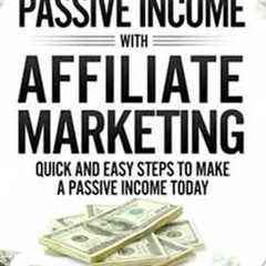 Making a Passive Income With Affiliate Marketing: Lets be honest in the current day-of-age having a