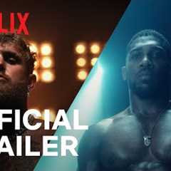JAKE PAUL vs. ANTHONY JOSHUA | Official Trailer | Netflix