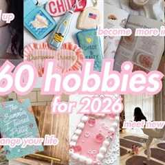 60 Hobbies  to Try in 2026: How to become MORE Interesting, Change, LEVEL up | #2026 #hobby #goals