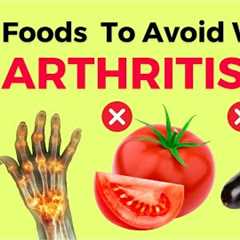 8 Foods To Avoid With Arthritis | Inflammatory Foods To Avoid | Rheumatoid Arthritis | VisitJoy